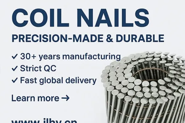 Coil Nails for High-Speed Industrial Fastening – Factory Direct Bulk Supply for Global Buyers